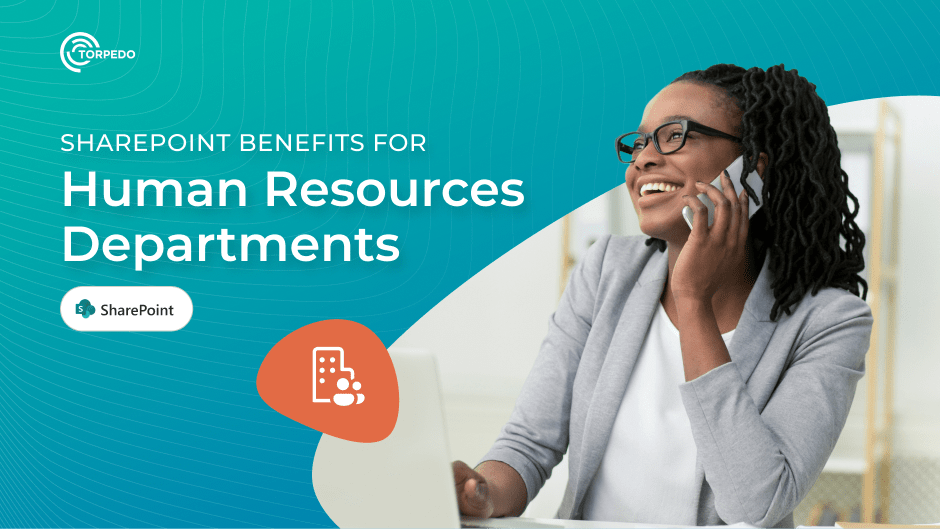 How SharePoint Online Benefits Human Resources Departments: 5 Typical Implementations