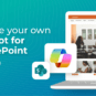 Create your own copilot for sharepoint